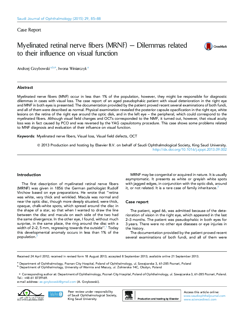 Myelinated retinal nerve fibers (MRNF) – Dilemmas related to their influence on visual function 