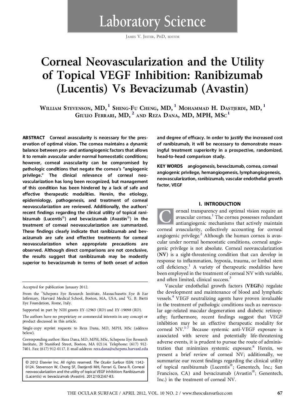 Corneal Neovascularization and the Utility of Topical VEGF Inhibition: Ranibizumab (Lucentis) Vs Bevacizumab (Avastin) 