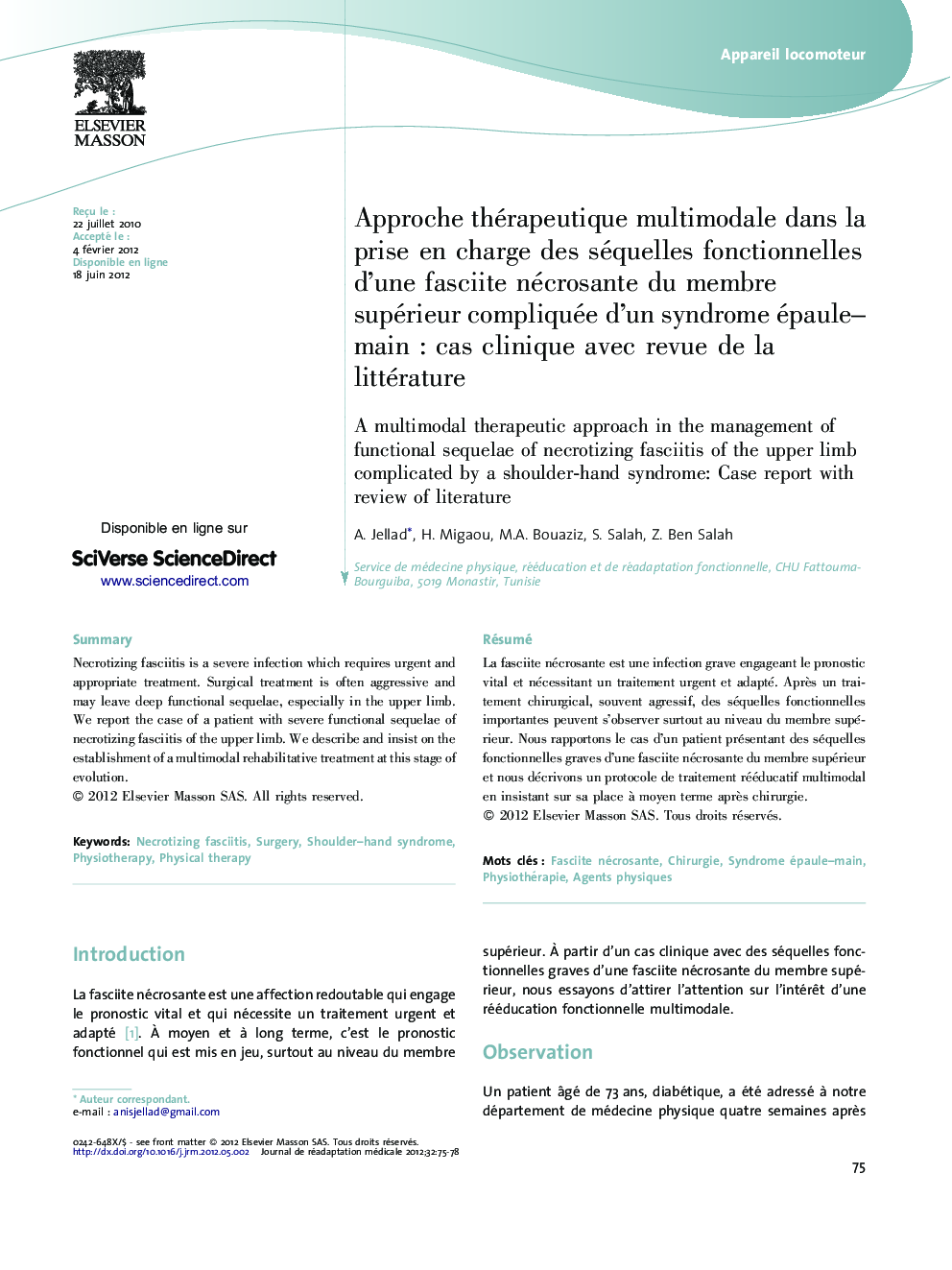 Approche thérapeutique multimodale dans la prise en charge des séquelles fonctionnelles d'une fasciite nécrosante du membre supérieur compliquée d'un syndrome épaule-mainÂ : cas clinique avec revue de la littérature