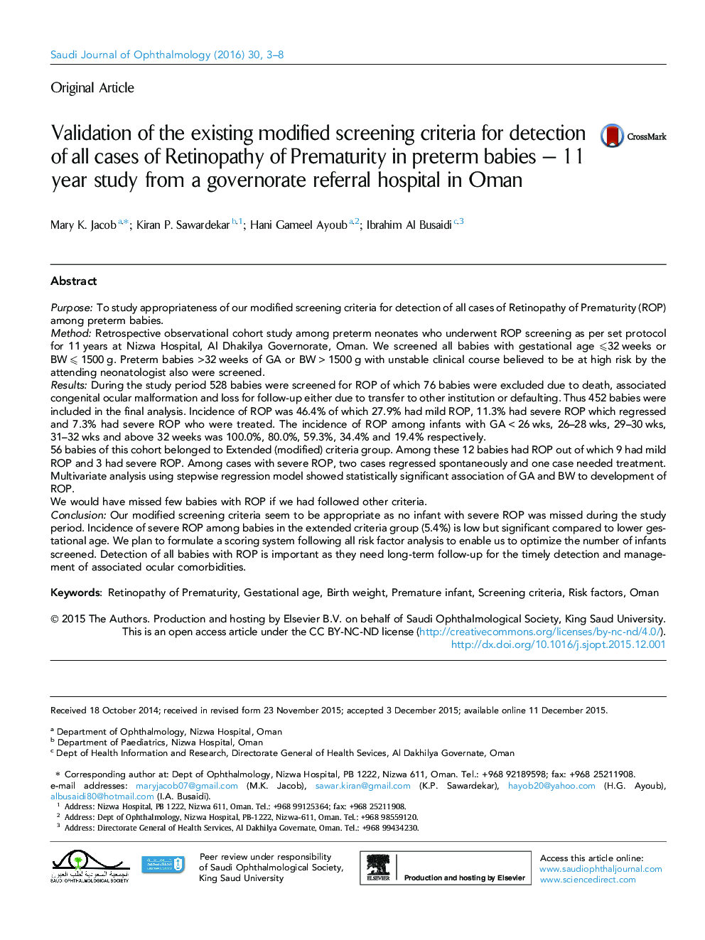 Validation of the existing modified screening criteria for detection of all cases of Retinopathy of Prematurity in preterm babies – 11 year study from a governorate referral hospital in Oman 