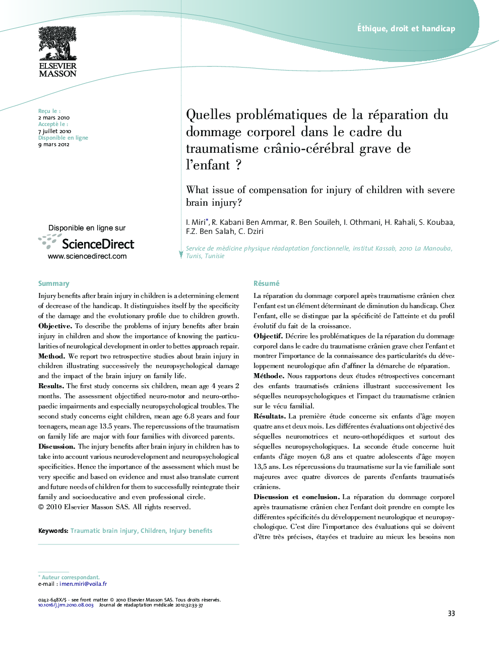 Quelles problématiques de la réparation du dommage corporel dans le cadre du traumatisme crÃ¢nio-cérébral grave de l'enfantÂ ?