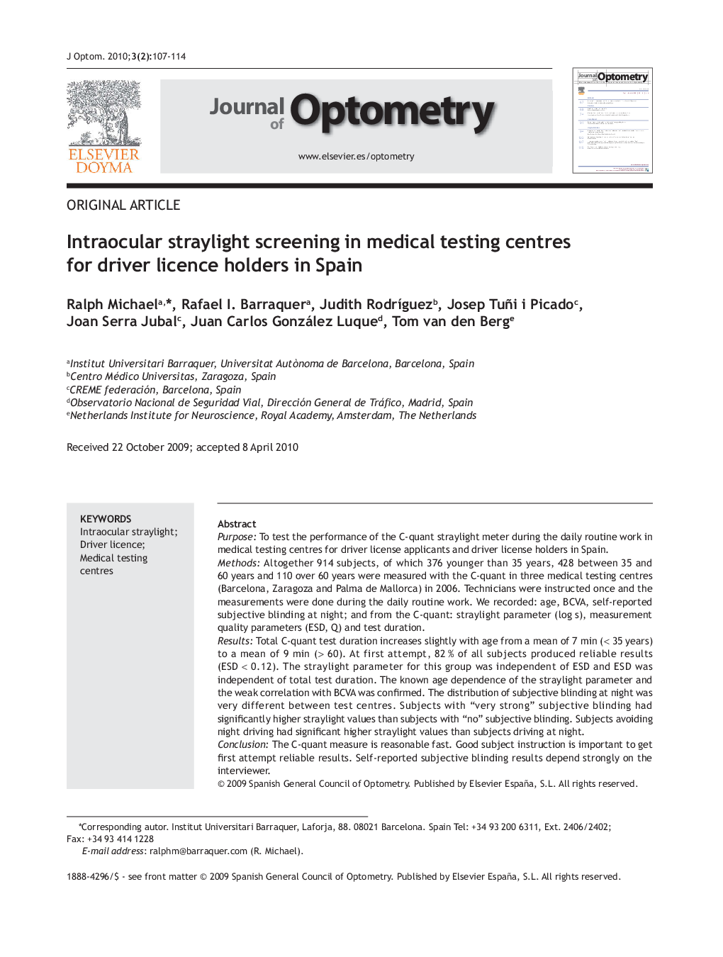 Intraocular straylight screening in medical testing centres for driver licence holders in Spain