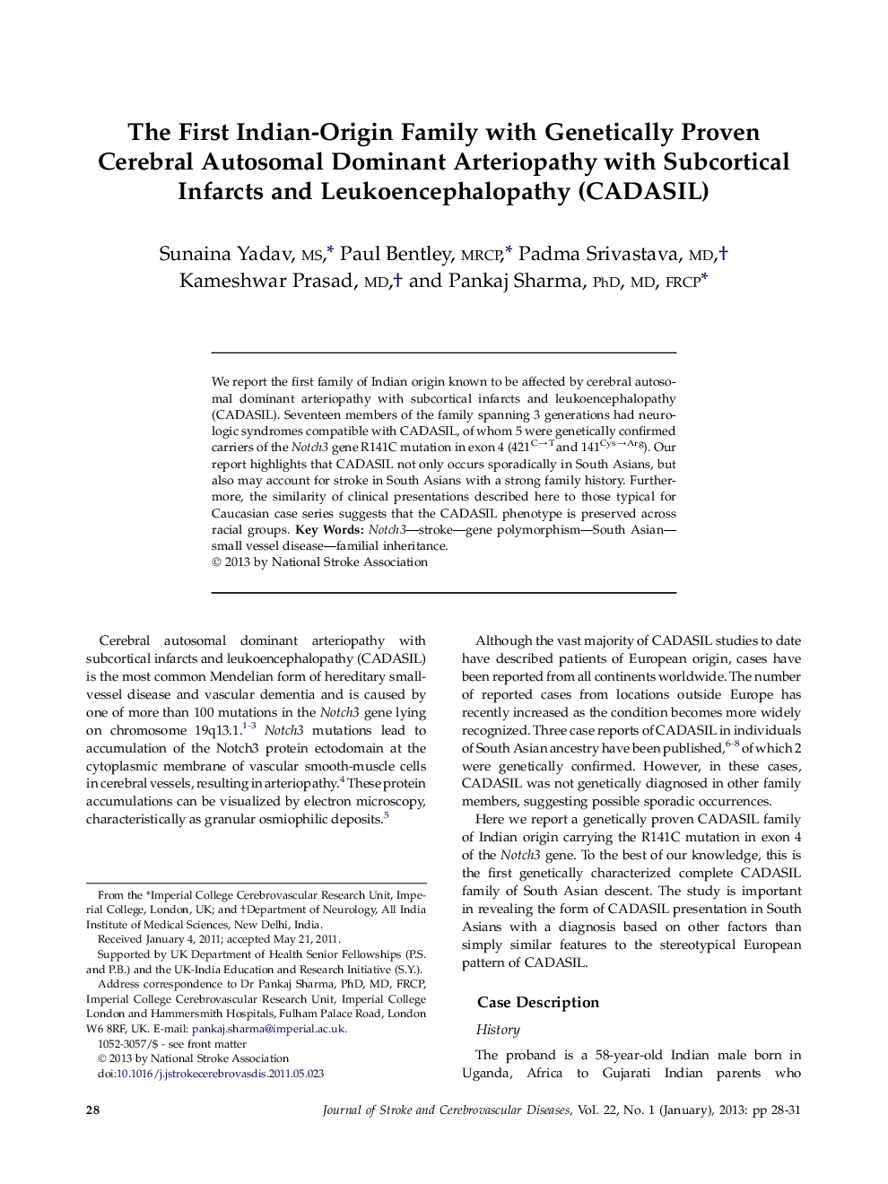 The First Indian-Origin Family with Genetically Proven Cerebral Autosomal Dominant Arteriopathy with Subcortical Infarcts and Leukoencephalopathy (CADASIL) 