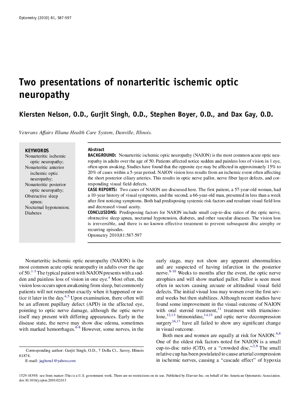 Two presentations of nonarteritic ischemic optic neuropathy