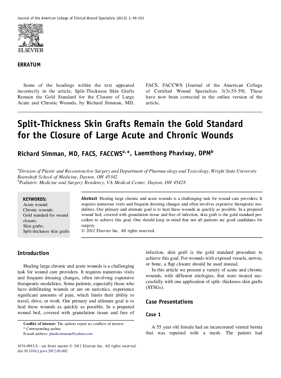 Split-Thickness Skin Grafts Remain the Gold Standard for the Closure of Large Acute and Chronic Wounds