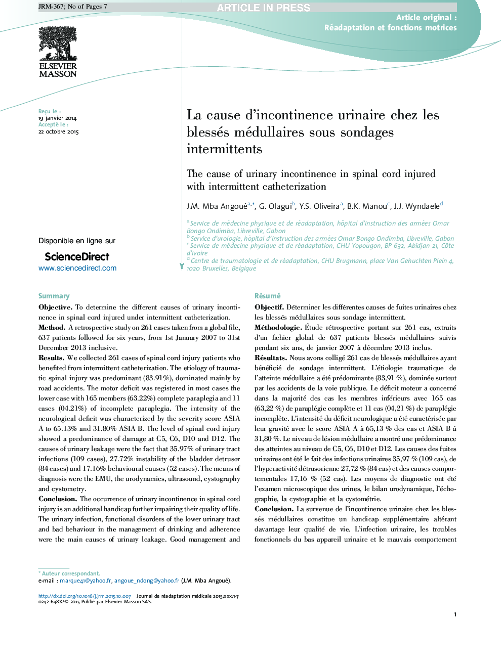 La cause d'incontinence urinaire chez les blessés médullaires sous sondages intermittents