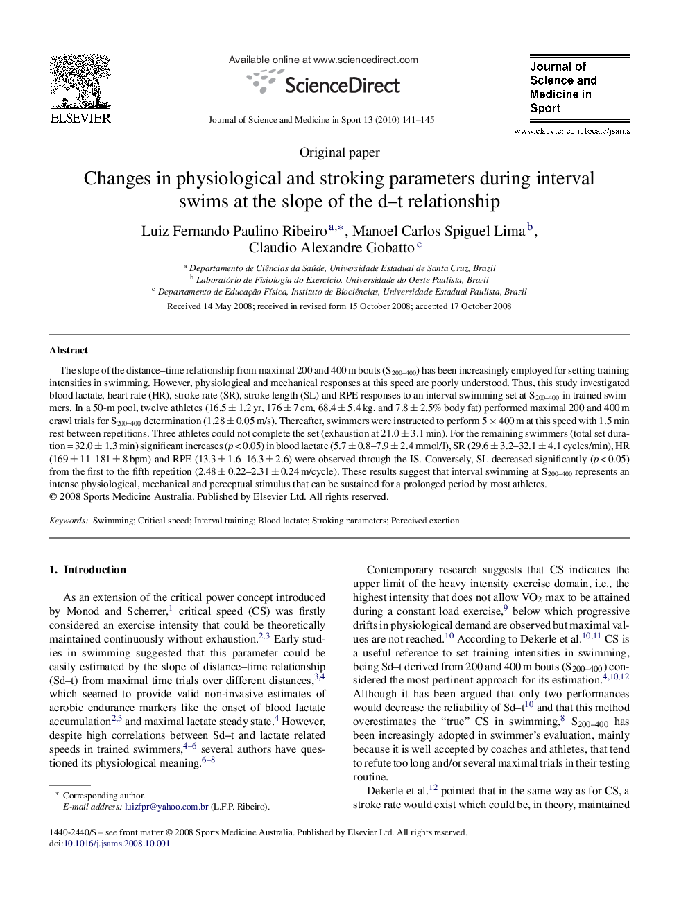 Changes in physiological and stroking parameters during interval swims at the slope of the d–t relationship