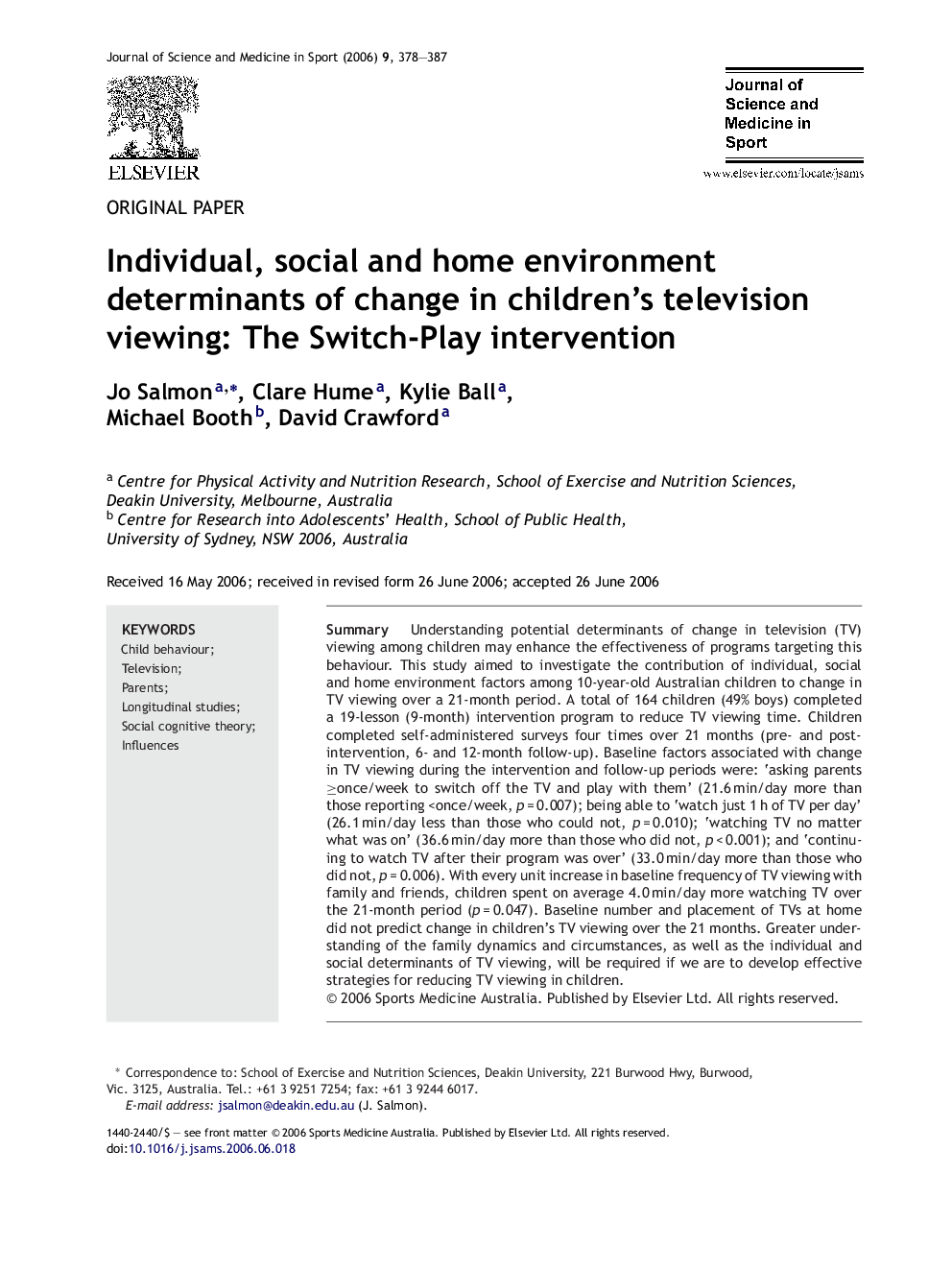 Individual, social and home environment determinants of change in children's television viewing: The Switch-Play intervention