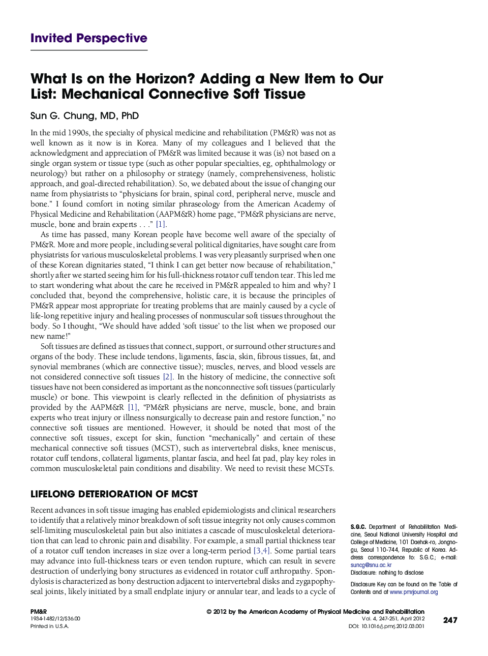 What Is on the Horizon? Adding a New Item to Our List: Mechanical Connective Soft Tissue