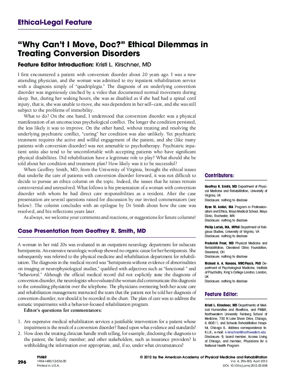 “Why Can't I Move, Doc?” Ethical Dilemmas in Treating Conversion Disorders