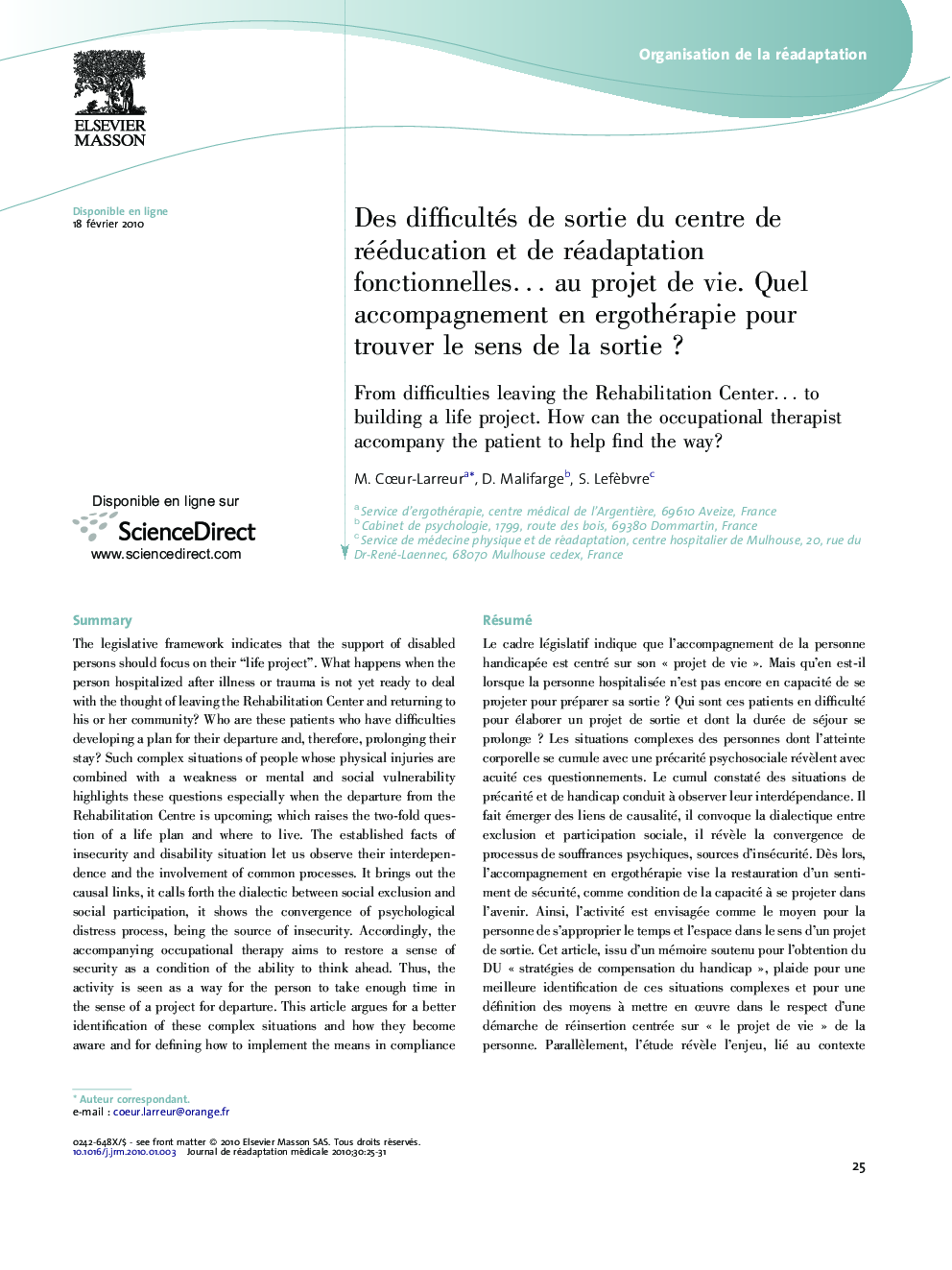 Des difficultés de sortie du centre de rééducation et de réadaptation fonctionnellesâ¦ au projet de vie. Quel accompagnement en ergothérapie pour trouver le sens de la sortieÂ ?