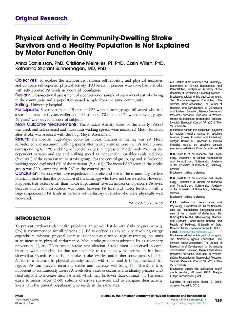 Physical Activity in Community-Dwelling Stroke Survivors and a Healthy Population Is Not Explained by Motor Function Only