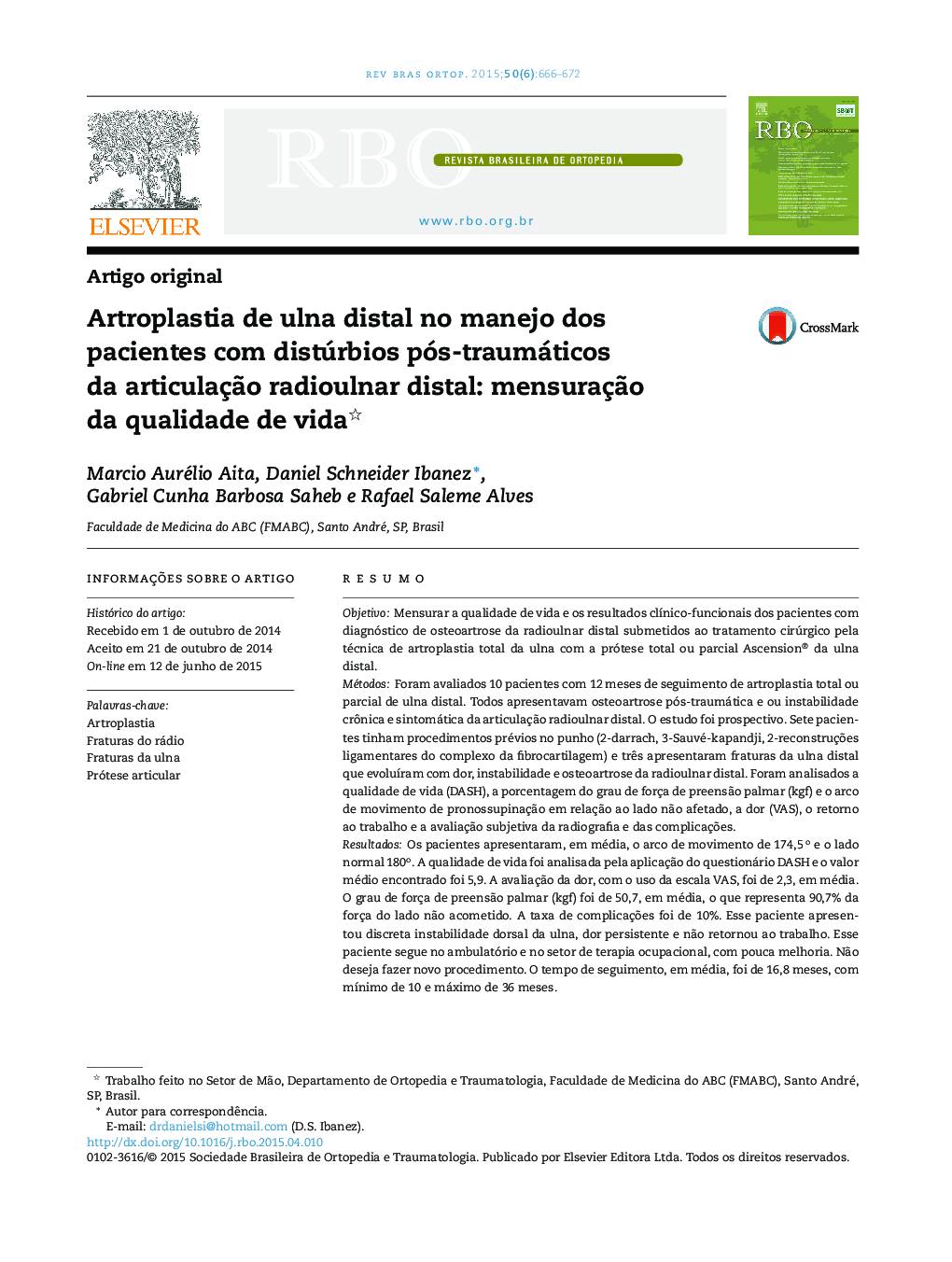 Artroplastia de ulna distal no manejo dos pacientes com distúrbios pós‐traumáticos da articulação radioulnar distal: mensuração da qualidade de vida 