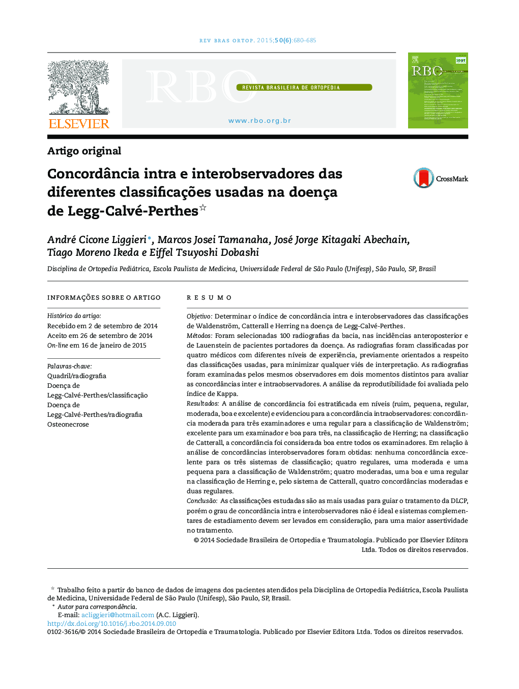 Concordância intra e interobservadores das diferentes classificações usadas na doença de Legg‐Calvé‐Perthes 