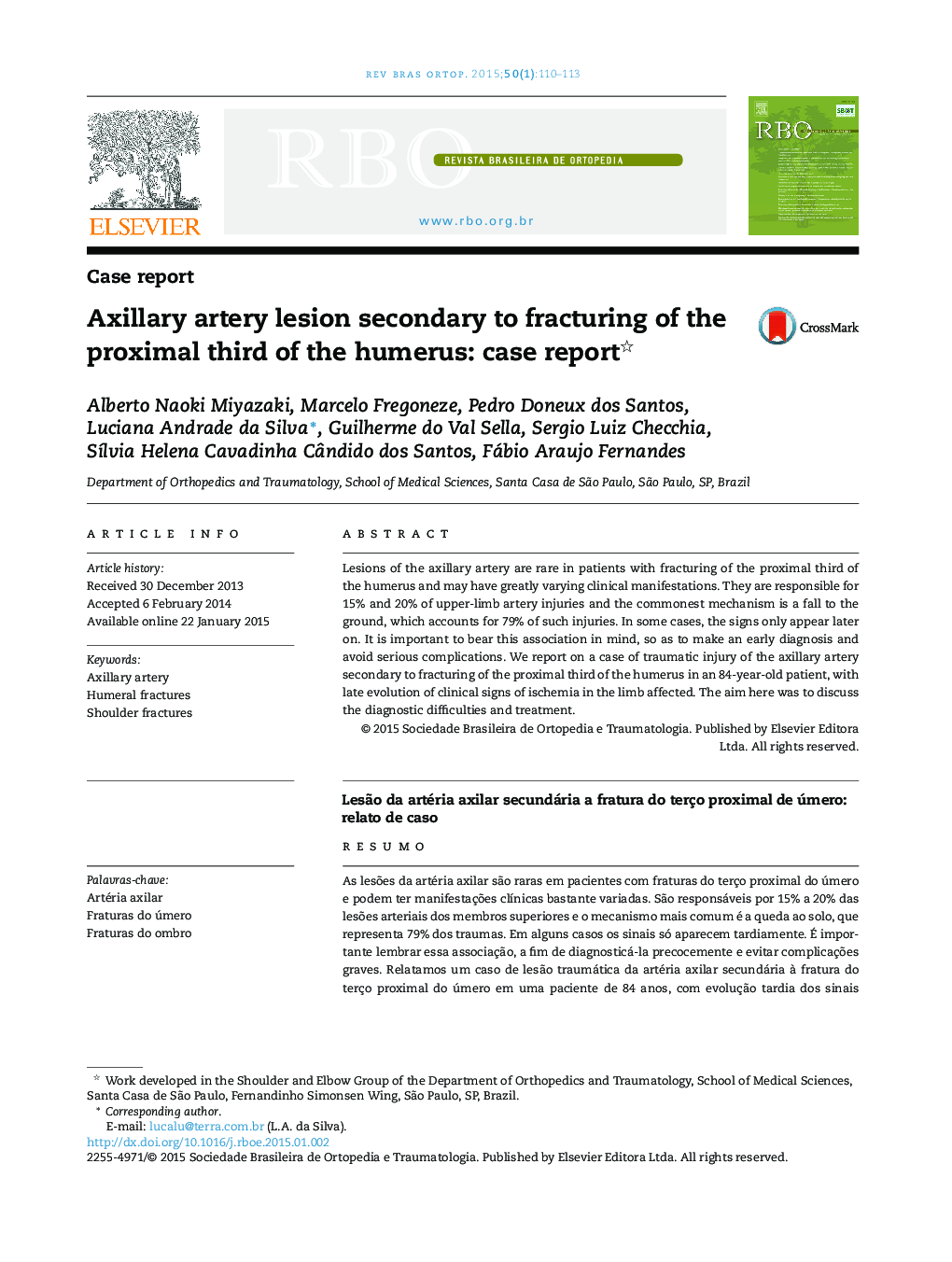 Axillary artery lesion secondary to fracturing of the proximal third of the humerus: case report 