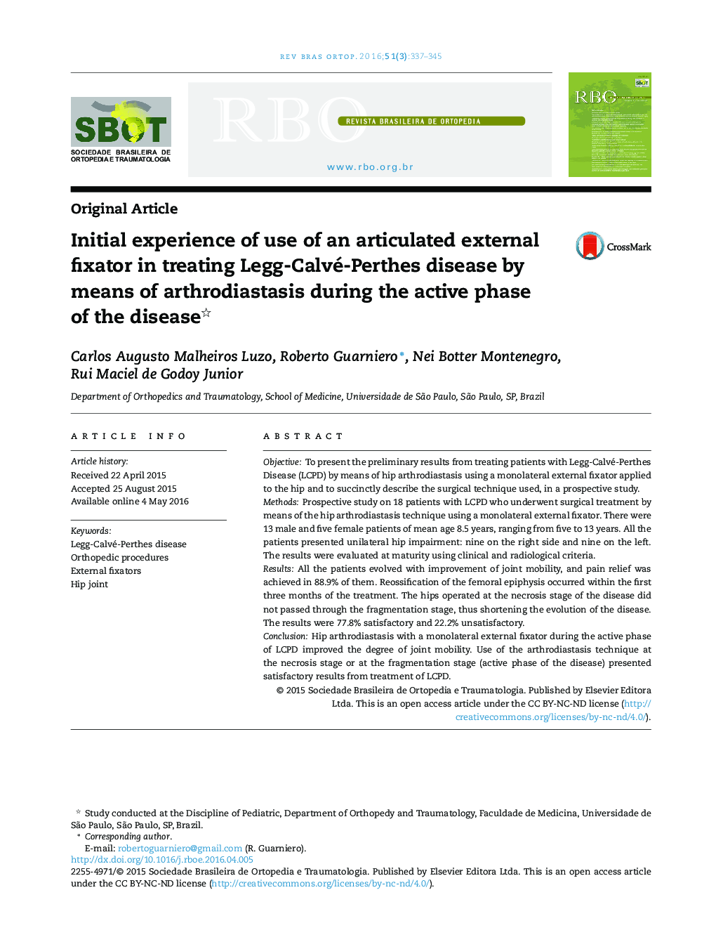 Initial experience of use of an articulated external fixator in treating Legg-Calvé-Perthes disease by means of arthrodiastasis during the active phase of the disease 