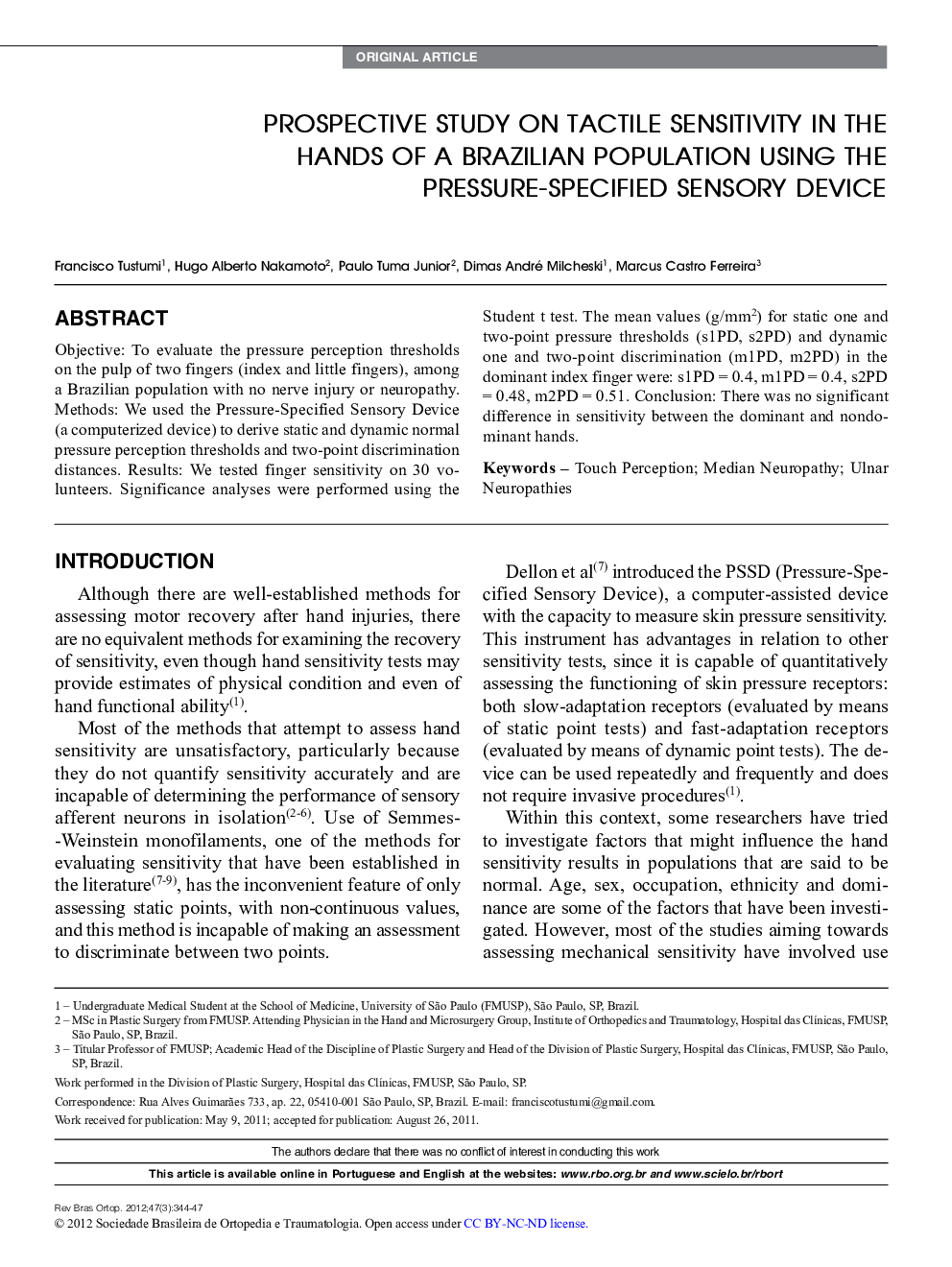 PROSPECTIVE STUDY ON TACTILE SENSITIVITY IN THE HANDS OF A BRAZILIAN POPULATION USING THE PRESSURE-SPECIFIED SENSORY DEVICE 