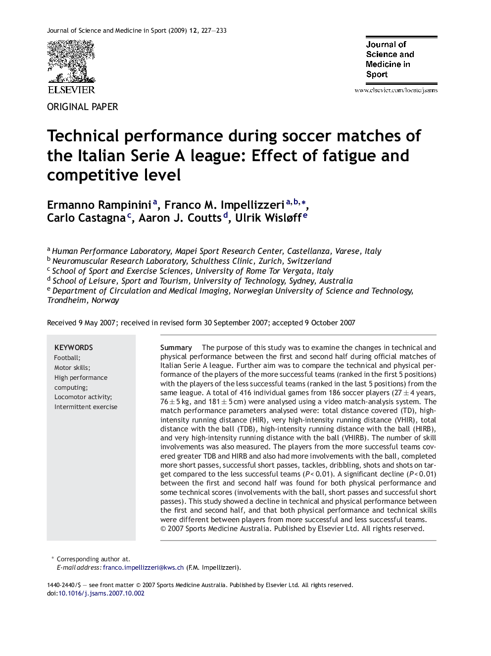 Technical performance during soccer matches of the Italian Serie A league: Effect of fatigue and competitive level