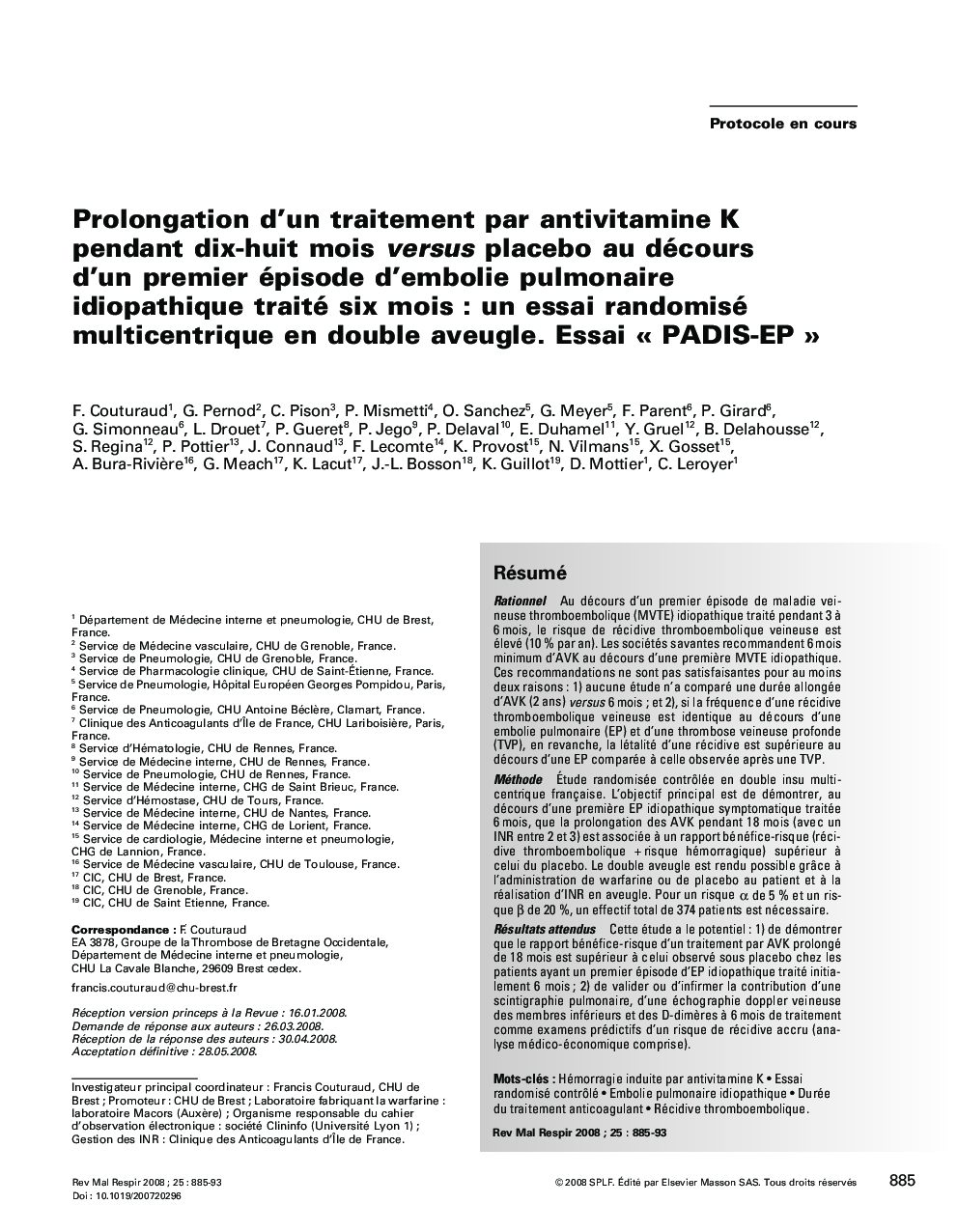 Prolongation d'un traitement par antivitamineÂ K pendant dix-huit mois versus placebo au décours d'un premier épisode d'embolie pulmonaire idiopathique traité six moisÂ : un essai randomisé multicentrique en double aveugle. Essai Â«Â PADIS-EPÂ Â»