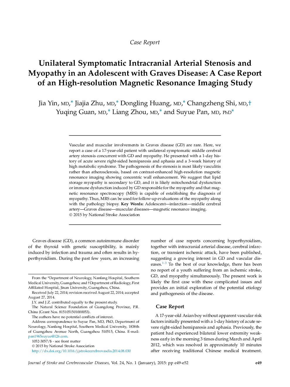 یک طرفه علائم استنوز شریانی داخل قاعدگی و میوپاتی در نوجوانان مبتلا به بیماری گریوز: گزارش موردی از یک تصویربرداری رزونانس مغناطیسی با وضوح بالا 