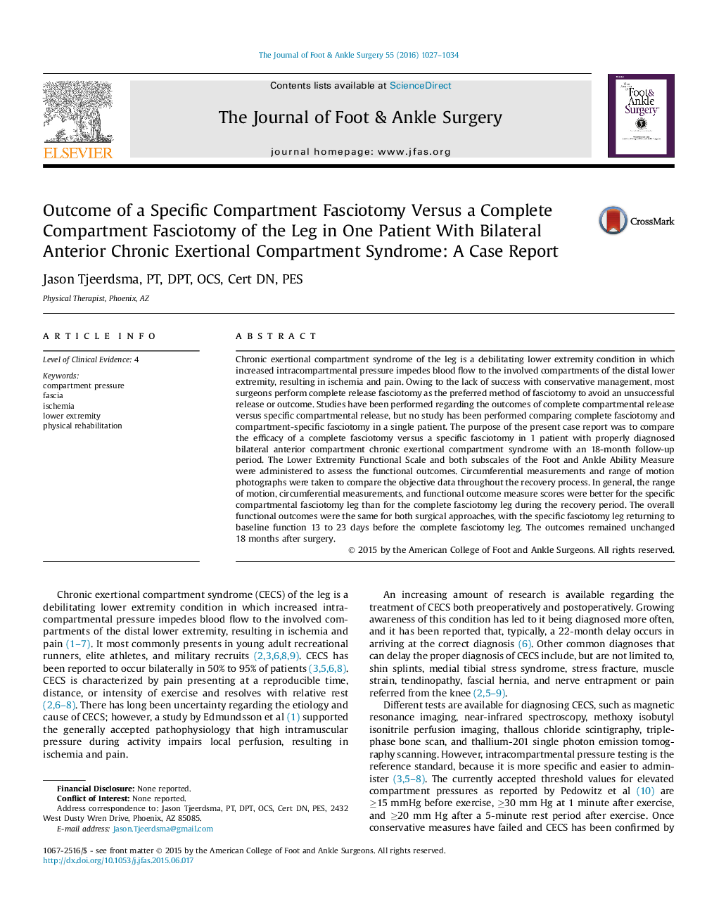 Outcome of a Specific Compartment Fasciotomy Versus a Complete Compartment Fasciotomy of the Leg in One Patient With Bilateral Anterior Chronic Exertional Compartment Syndrome: A Case Report 