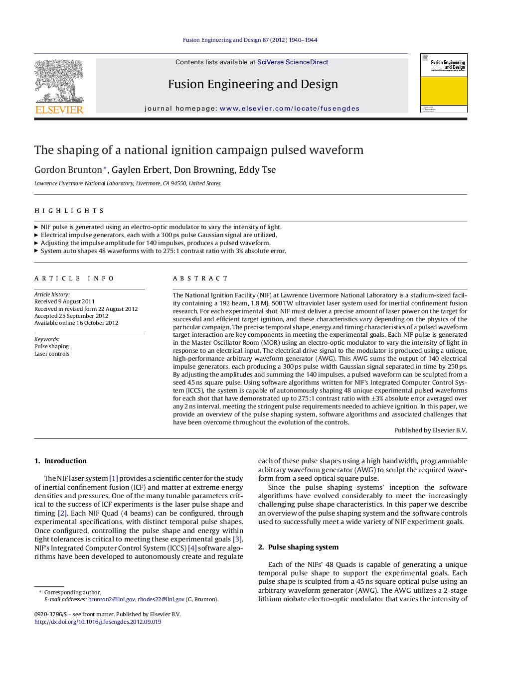 The shaping of a national ignition campaign pulsed waveform