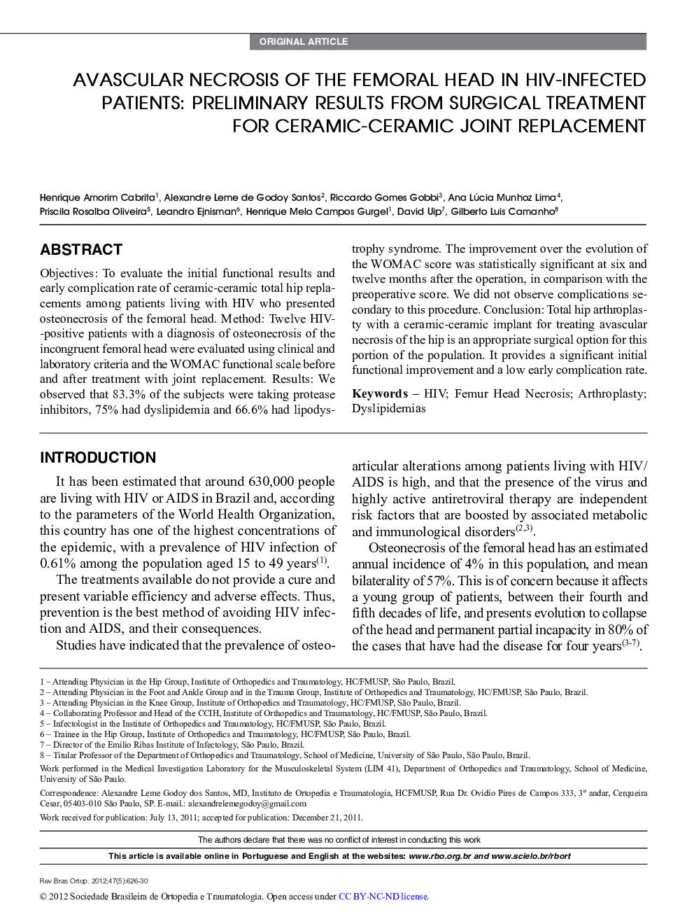 AVASCULAR NECROSIS OF THE FEMORAL HEAD IN HIV-INFECTED PATIENTS: PRELIMINARY RESULTS FROM SURGICAL TREATMENT FOR CERAMIC-CERAMIC JOINT REPLACEMENT 