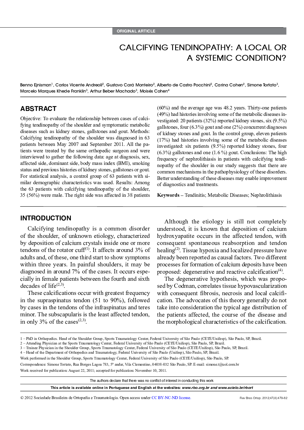 CALCIFYING TENDINOPATHY: A LOCAL OR A SYSTEMIC CONDITION? 