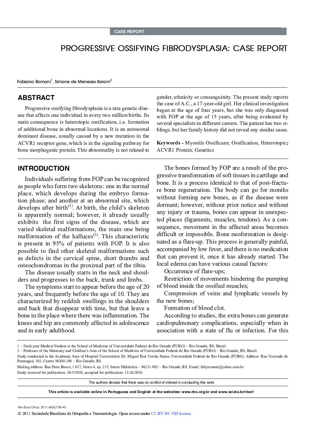 PROGRESSIVE OSSIFYING FIBRODYSPLASIA: CASE REPORT 