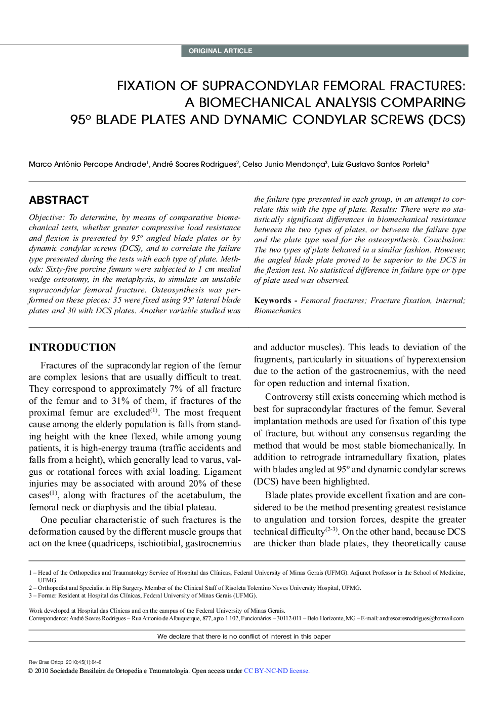 FIXATION OF SUPRACONDYLAR FEMORAL FRACTURES: A BIOMECHANICAL ANALYSIS COMPARING 95° BLADE PLATES AND DYNAMIC CONDYLAR SCREWS (DCS) 