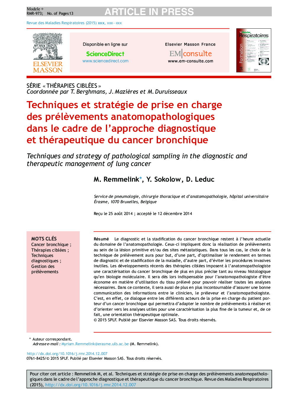 Techniques et stratégie de prise en charge des prélÃ¨vements anatomopathologiques dans le cadre de l'approche diagnostique et thérapeutique du cancer bronchique