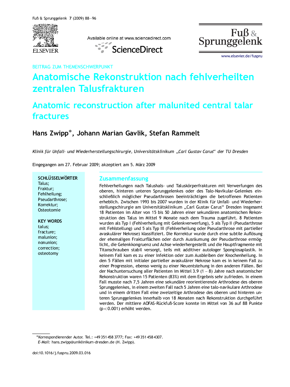 Anatomische Rekonstruktion nach fehlverheilten zentralen Talusfrakturen