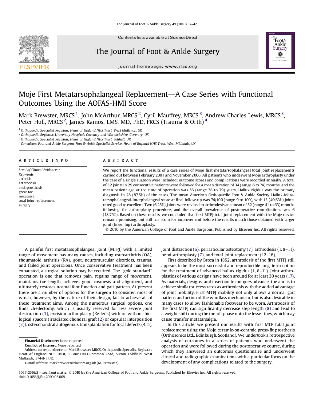 Moje First Metatarsophalangeal Replacement—A Case Series with Functional Outcomes Using the AOFAS-HMI Score 