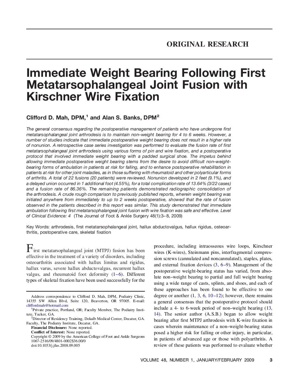 Immediate Weight Bearing Following First Metatarsophalangeal Joint Fusion with Kirschner Wire Fixation 