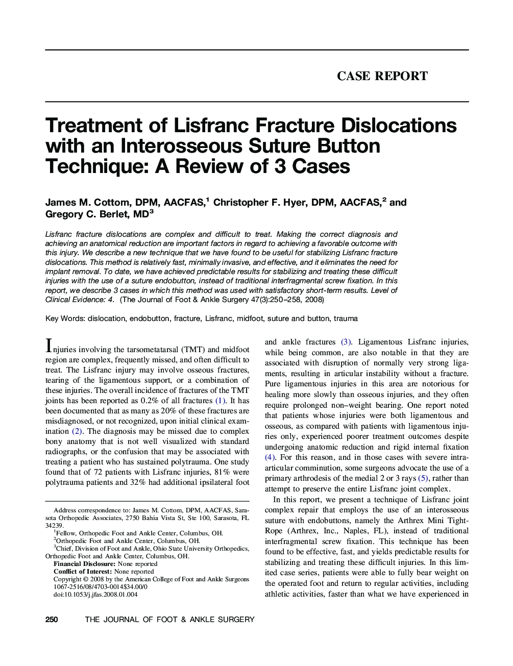 Treatment of Lisfranc Fracture Dislocations with an Interosseous Suture Button Technique: A Review of 3 Cases 