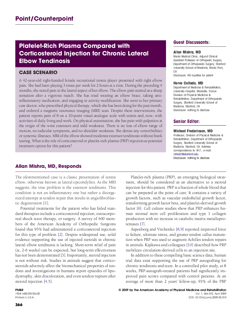 Platelet-Rich Plasma Compared with Corticosteroid Injection for Chronic Lateral Elbow Tendinosis