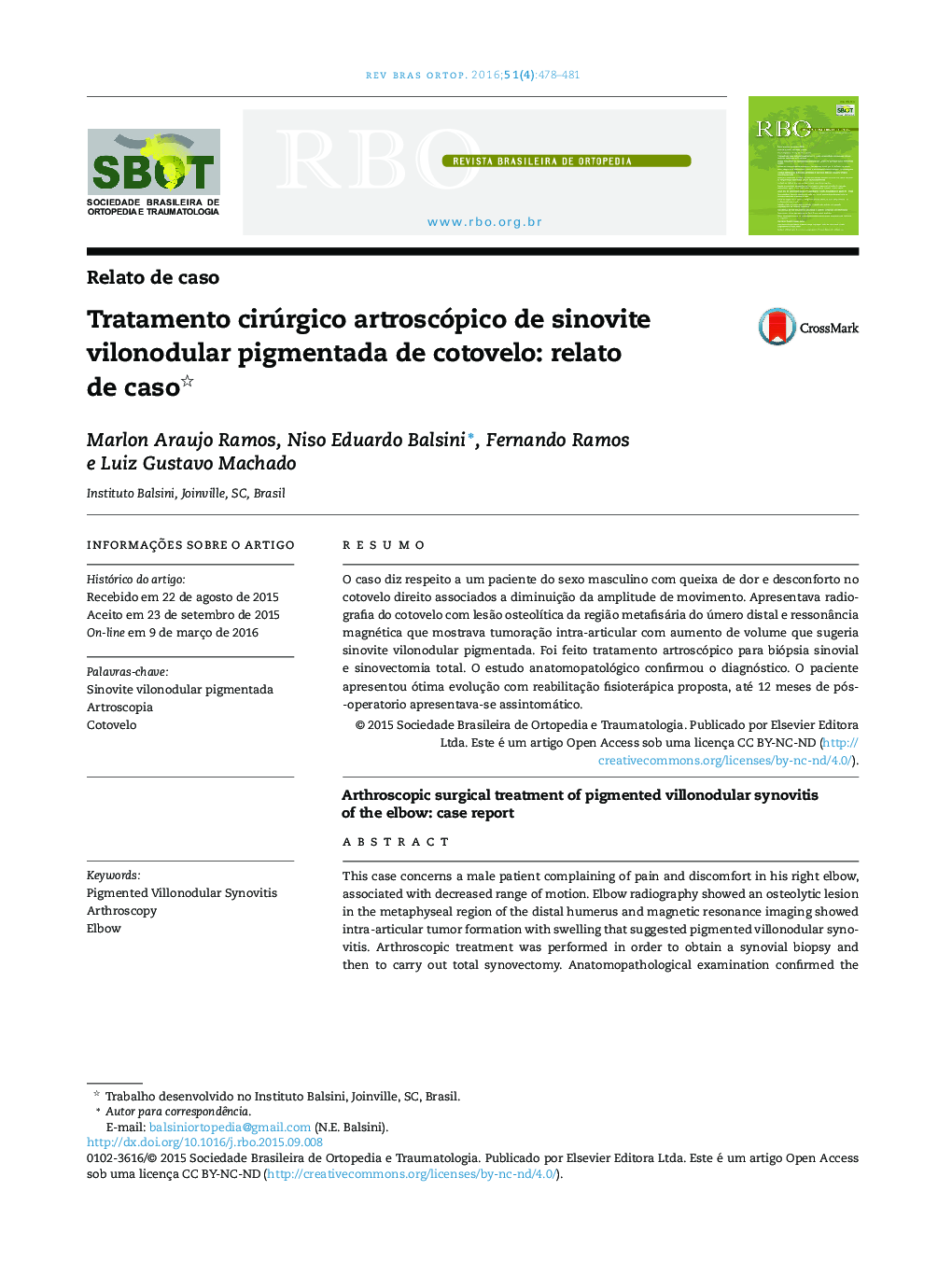 Tratamento cirúrgico artroscópico de sinovite vilonodular pigmentada de cotovelo: relato de caso 