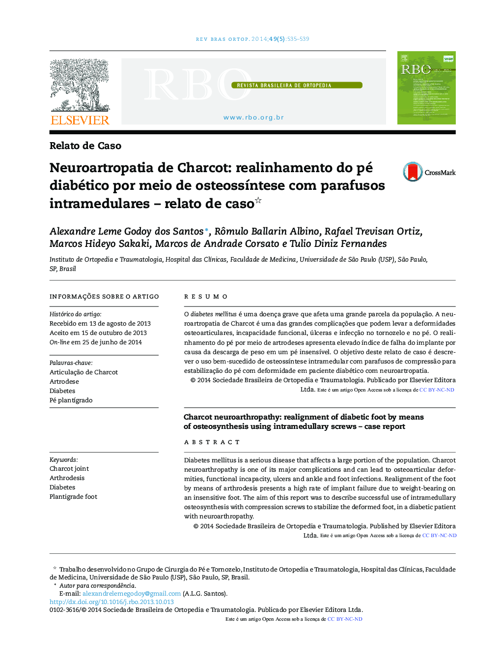 Neuroartropatia de Charcot: realinhamento do pé diabético por meio de osteossíntese com parafusos intramedulares – relato de caso 