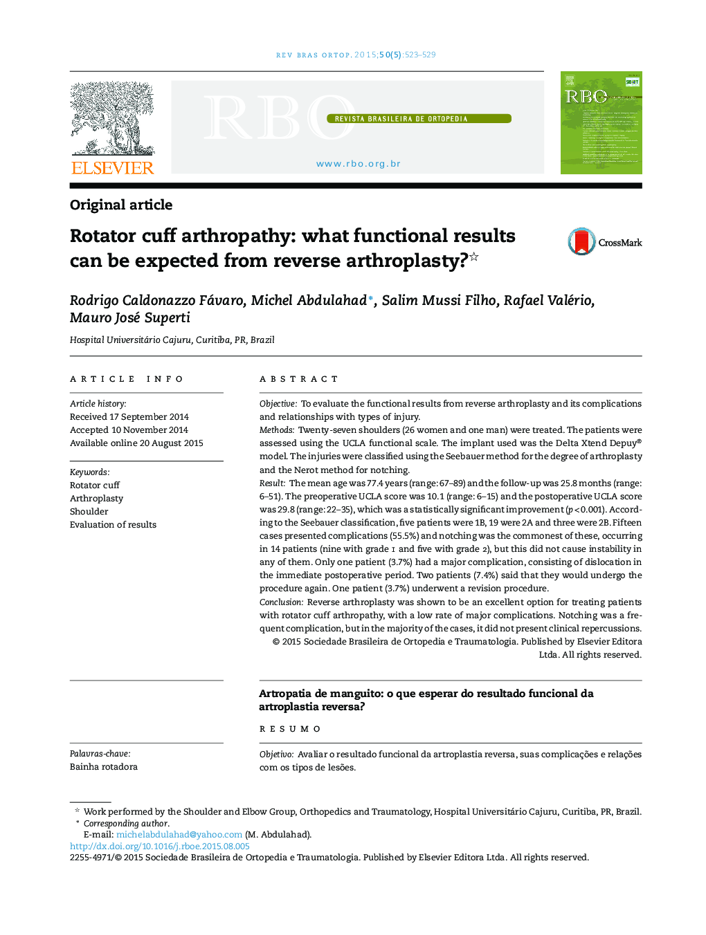 Rotator cuff arthropathy: what functional results can be expected from reverse arthroplasty? 