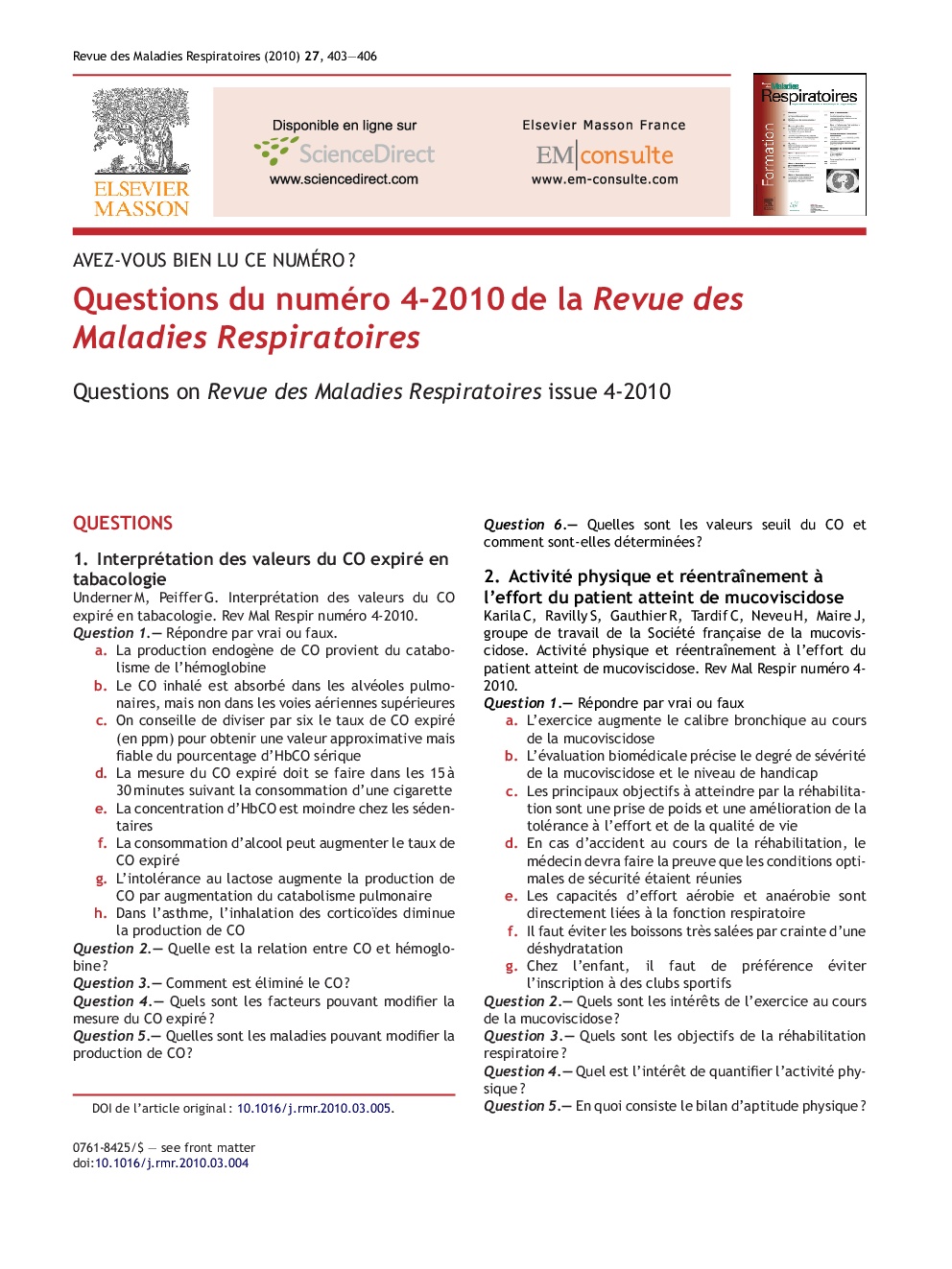 Questions du numéro 4-2010Â de la Revue des Maladies Respiratoires