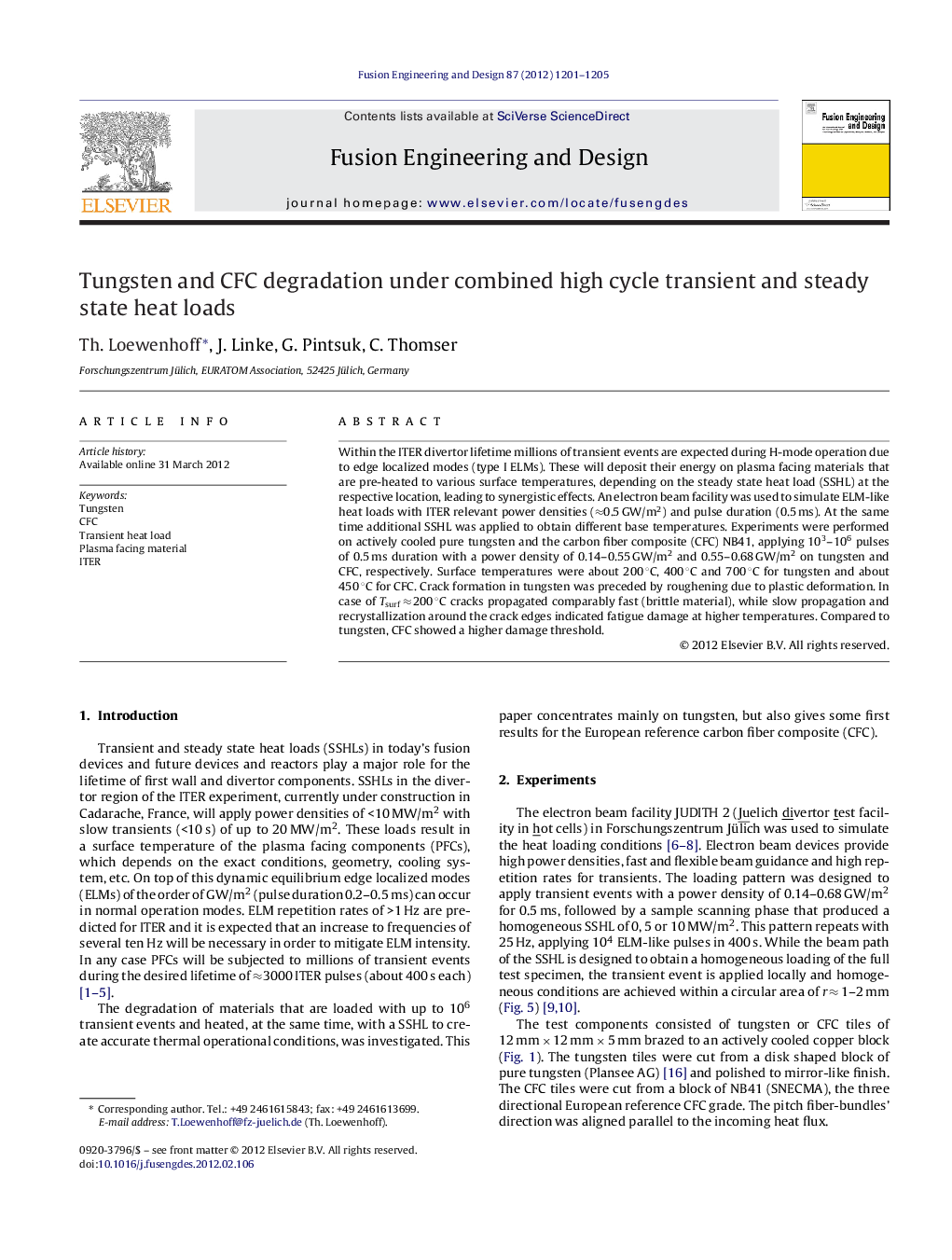 Tungsten and CFC degradation under combined high cycle transient and steady state heat loads