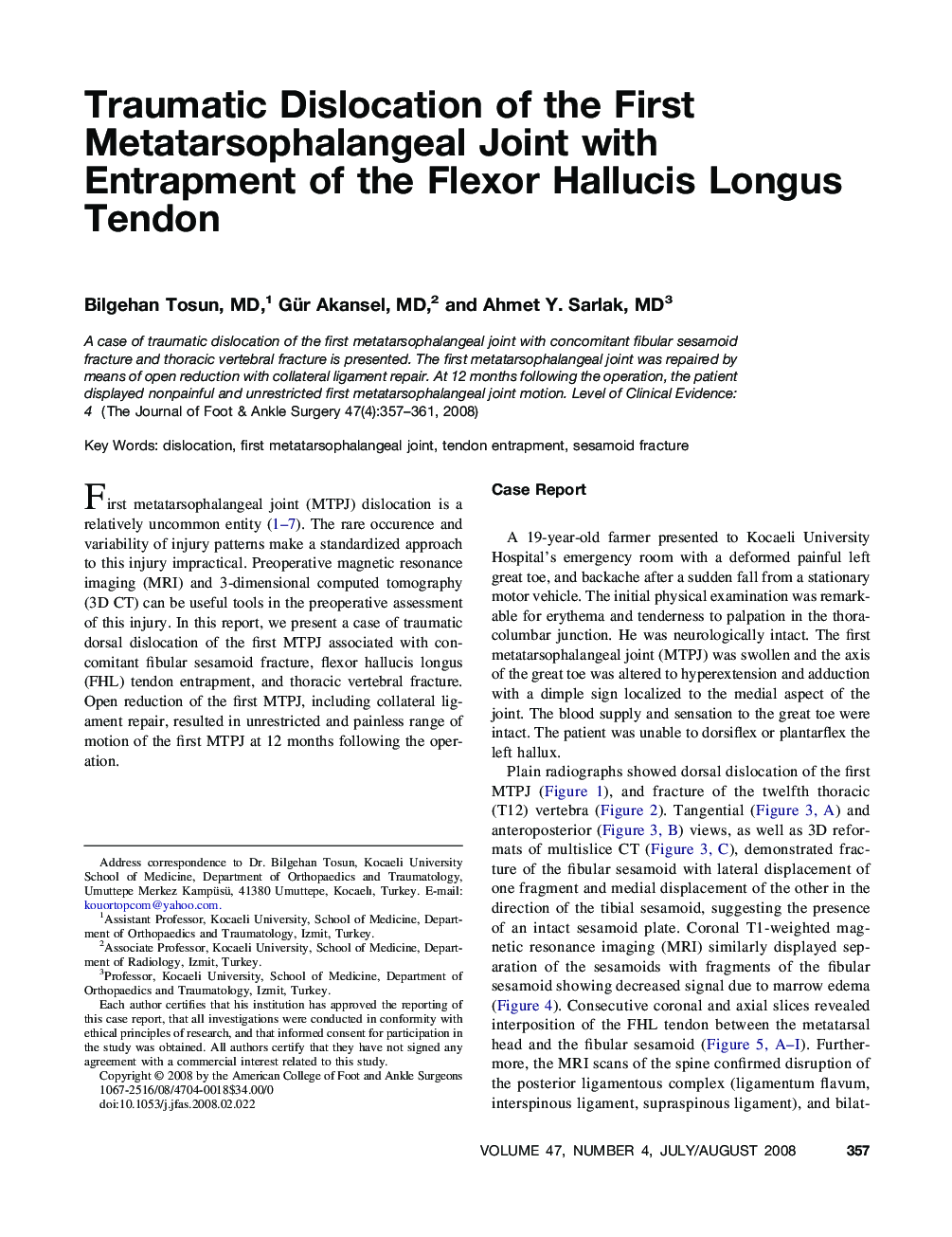 Traumatic Dislocation of the First Metatarsophalangeal Joint with Entrapment of the Flexor Hallucis Longus Tendon 