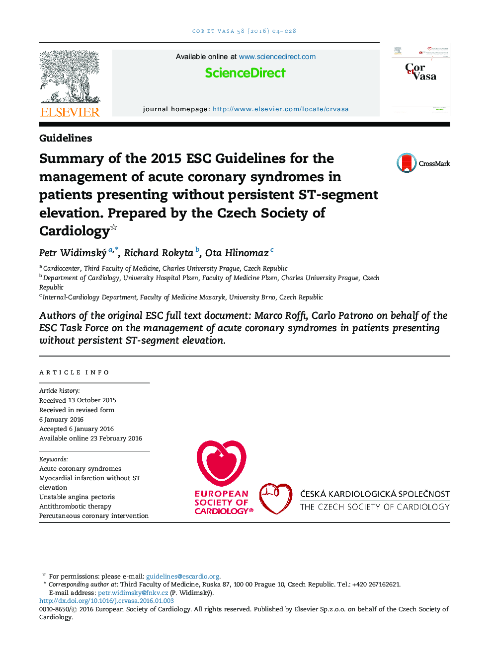 Summary of the 2015 ESC Guidelines for the management of acute coronary syndromes in patients presenting without persistent ST-segment elevation. Prepared by the Czech Society of Cardiology