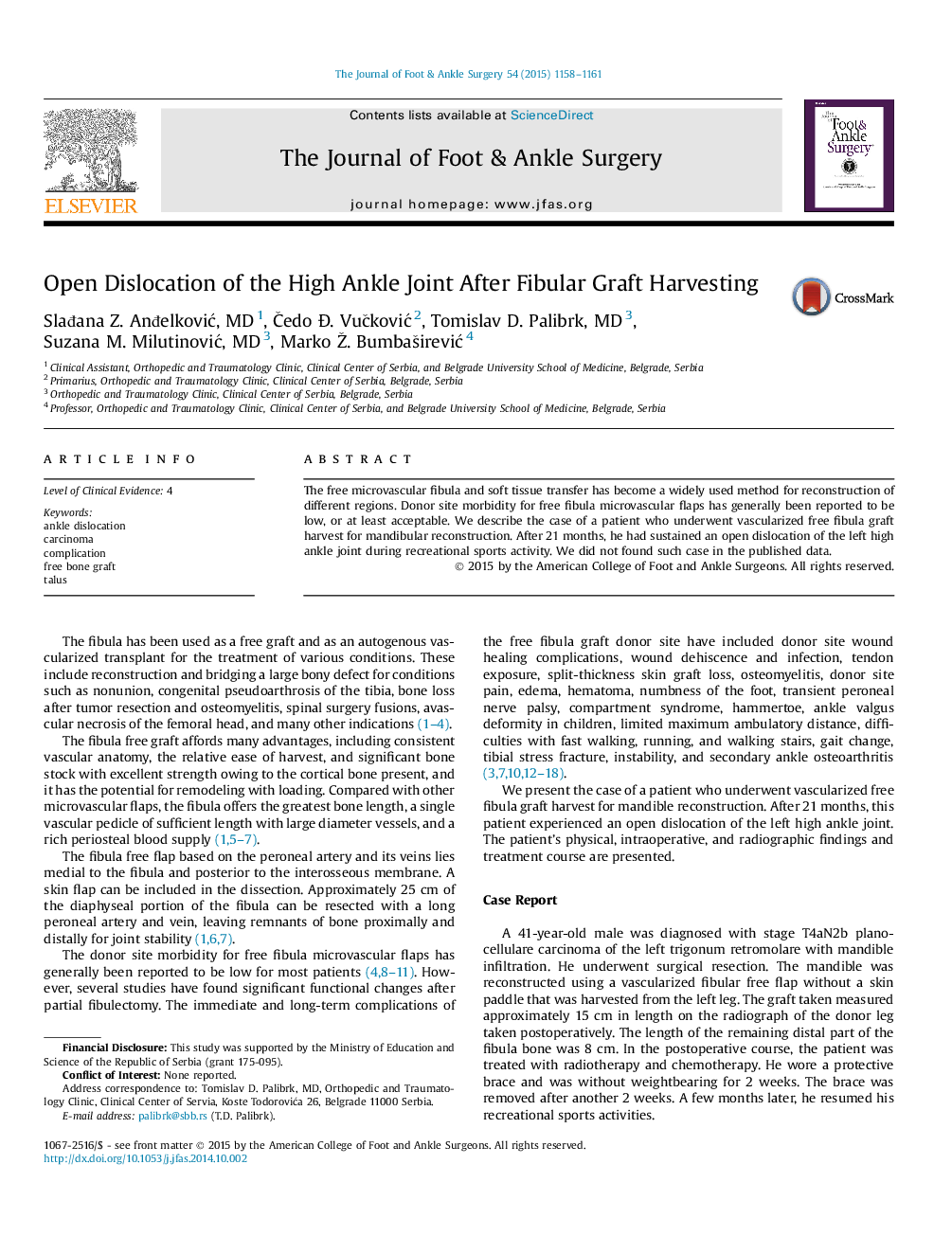 Open Dislocation of the High Ankle Joint After Fibular Graft Harvesting 