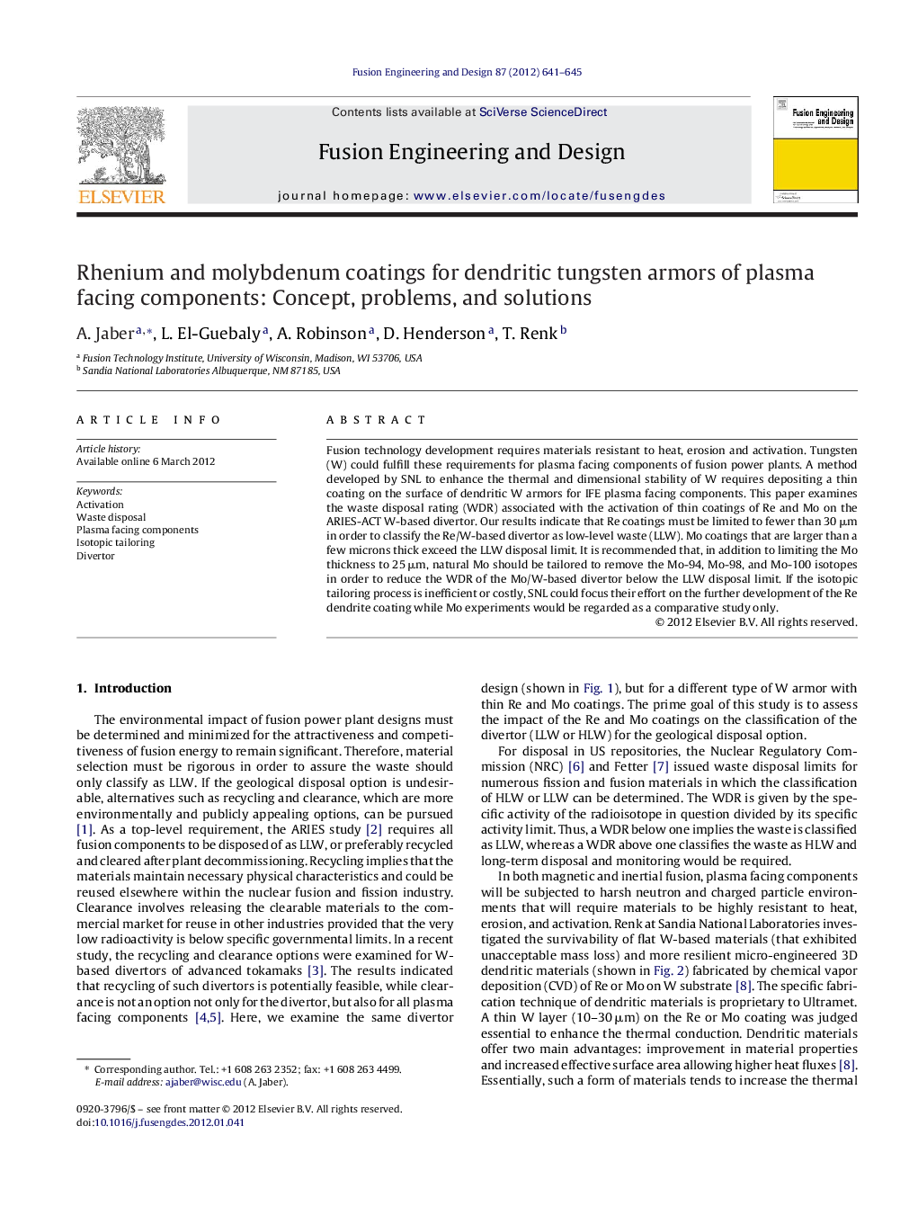 Rhenium and molybdenum coatings for dendritic tungsten armors of plasma facing components: Concept, problems, and solutions