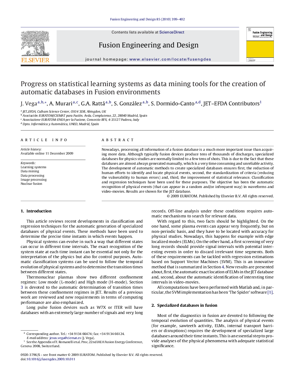 Progress on statistical learning systems as data mining tools for the creation of automatic databases in Fusion environments