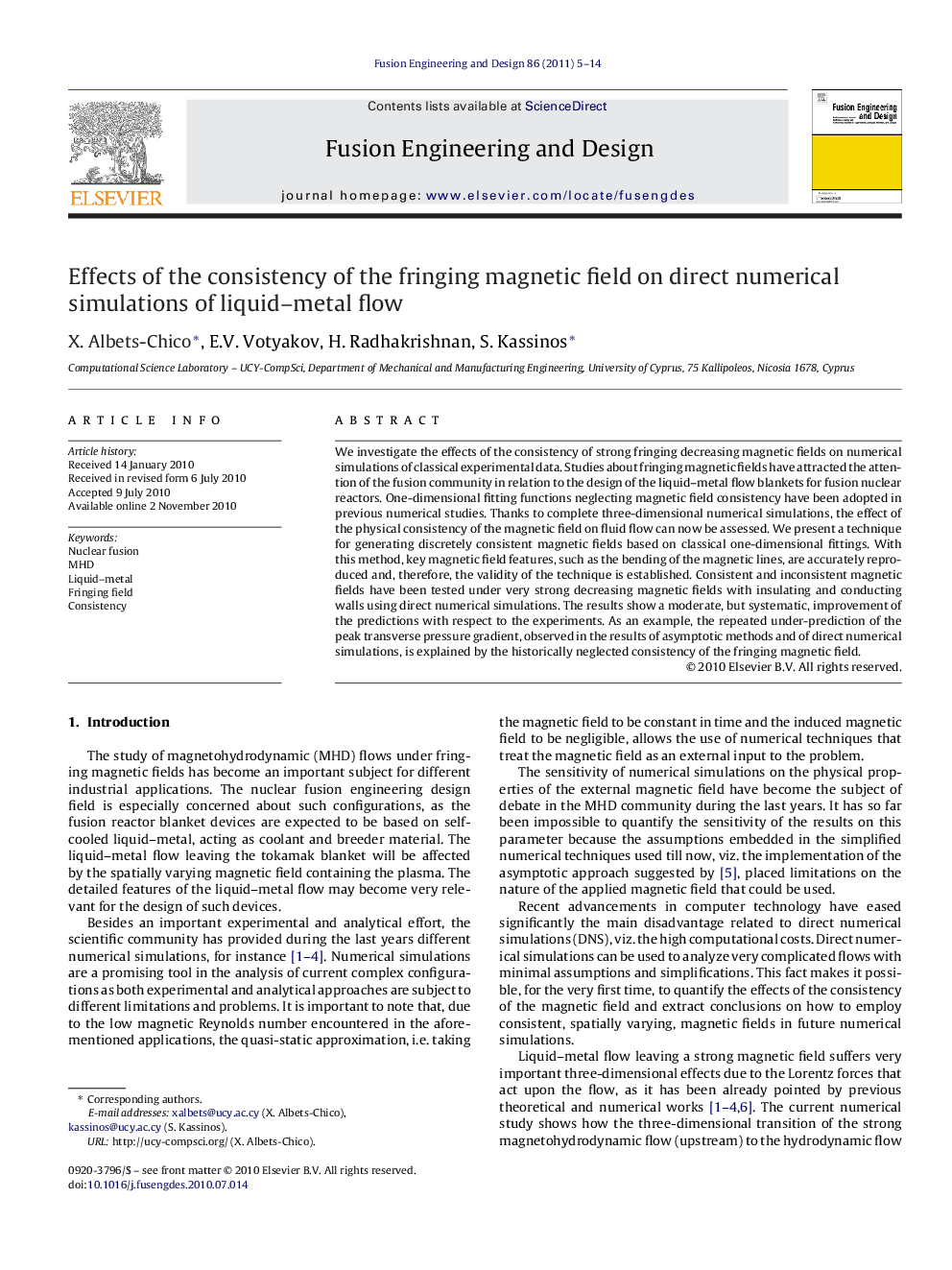 Effects of the consistency of the fringing magnetic field on direct numerical simulations of liquid–metal flow