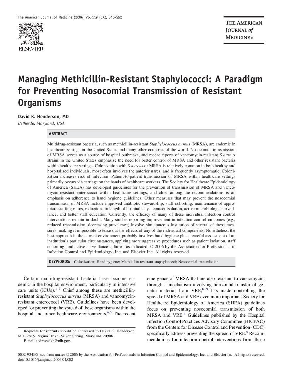 Managing Methicillin-Resistant Staphylococci: A Paradigm for Preventing Nosocomial Transmission of Resistant Organisms