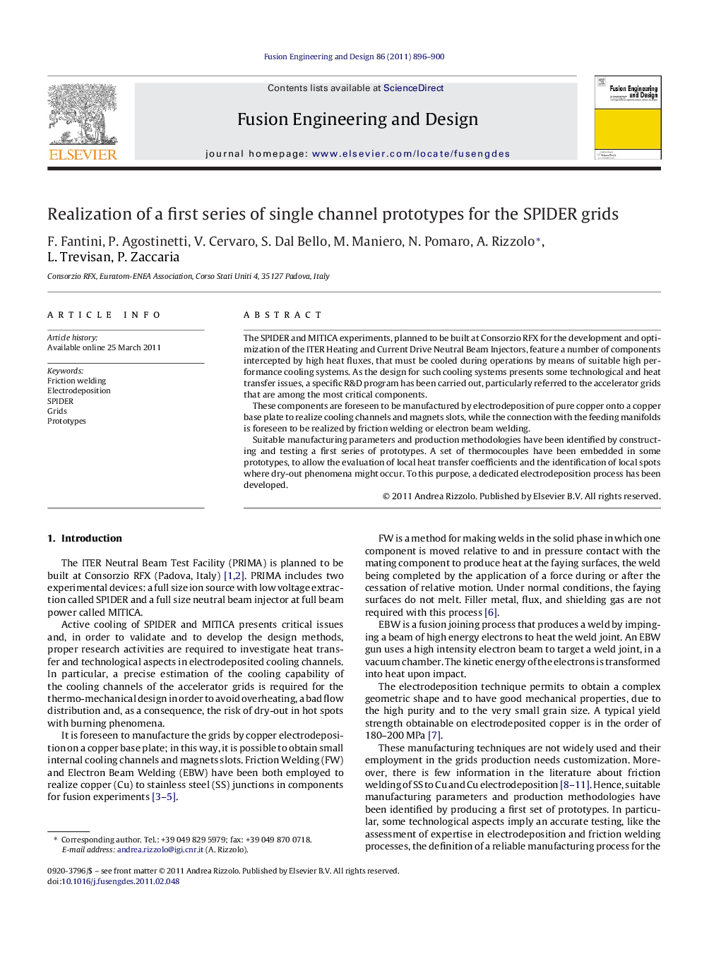 Realization of a first series of single channel prototypes for the SPIDER grids