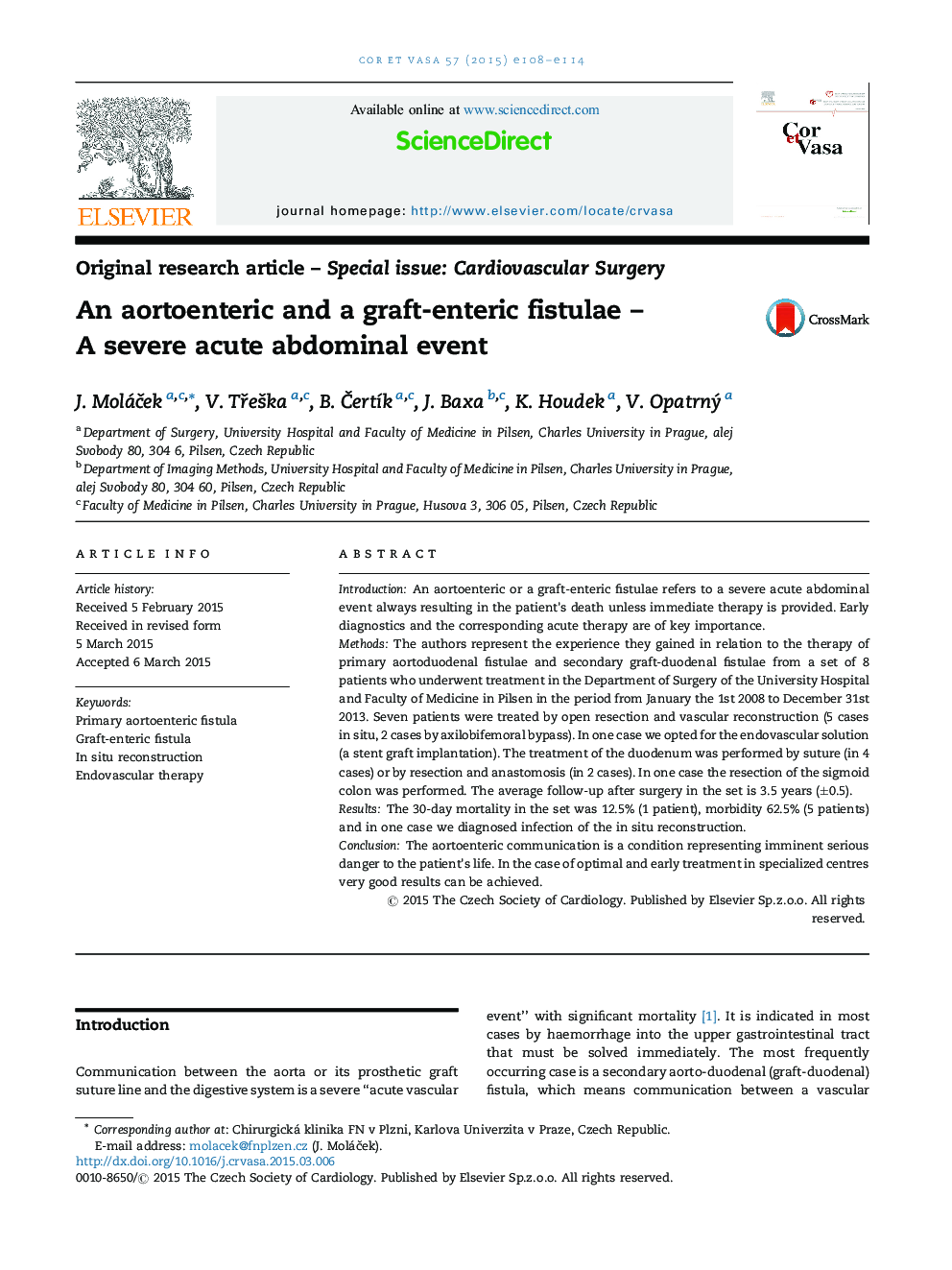 An aortoenteric and a graft-enteric fistulae – A severe acute abdominal event